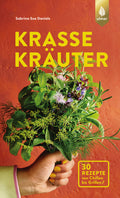 Cover des Sachbuchs „Krasse Kräuter“