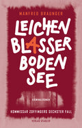 Buch Bodensee-Krimi „Leichenblasser Bodensee“