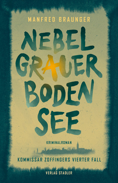Buch Bodensee-Krimi "Nebelgrauer Bodensee“