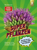 Cover des Sachbuchs „Superpflanzen“