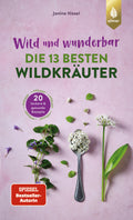 Cover des Sachbuchs „Wild und wunderbar- die 13 besten Wildkrauter"