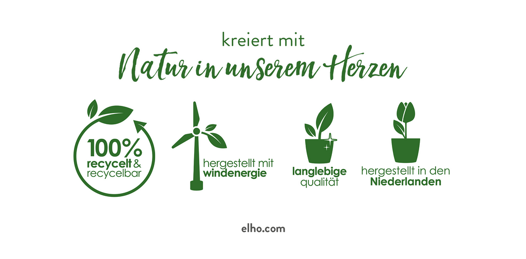 elho – nachhaltige Produkte, umweltschonend hergestellt