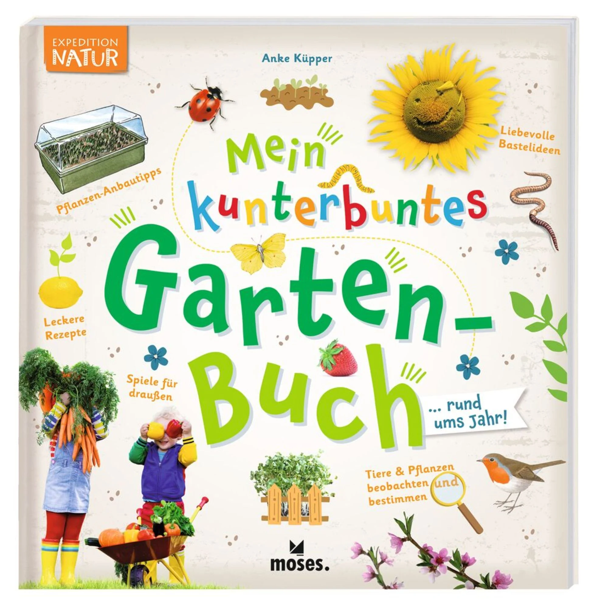 Mein kunterbuntes Gartenbuch (Kindersachbuch)