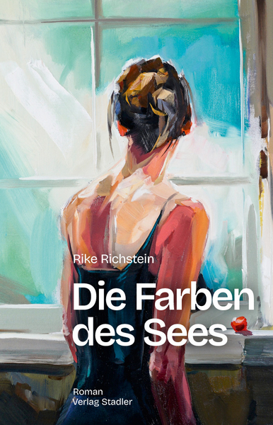 Die Farben des Sees (Roman) Die Farben des Sees (Roman)